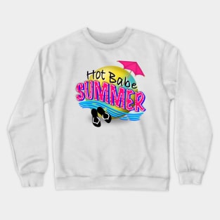 Hot Babe Summer Crewneck Sweatshirt